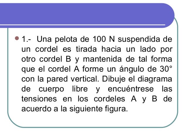 condiciones de equilibrio primera ley de newton