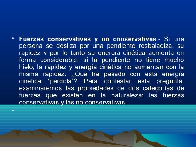 FUERZAS CONSERVATIVAS Y NO CONSERVATIVAS
