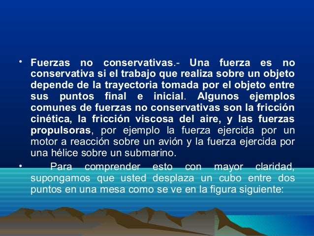 FUERZAS CONSERVATIVAS Y NO CONSERVATIVAS