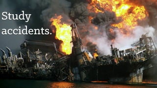 Study
accidents.
 