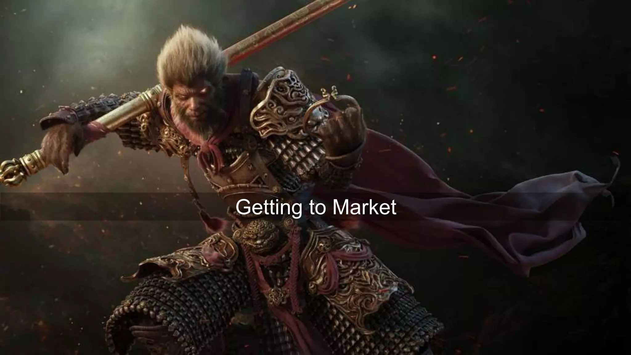 Getting to Market
 
