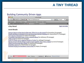 A TINY THREAD  Building Community Driven Apps    