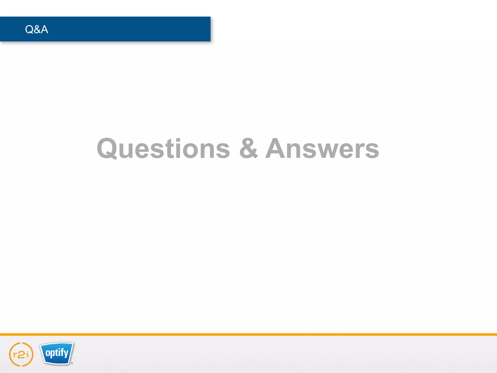 Q&A




      Questions & Answers
 
