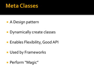 Python Meta Classes and how django uses them | PPT