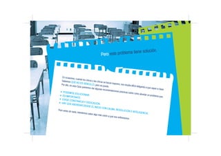 En ocasiones, cuando los chicos y las chicas se hacen mayores, nos resulta difícil obligarles a que vayan a clase.
Sabemos...