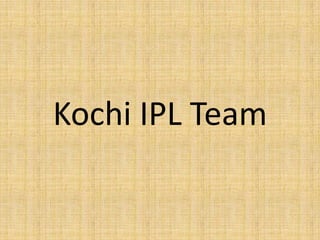 Kochi IPL Team