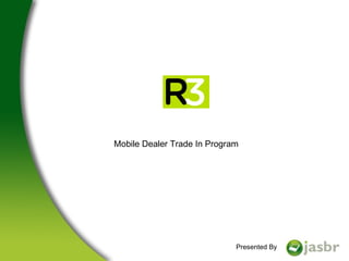 Presented By Mobile Dealer Trade In Program 
