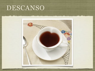 DESCANSO
 