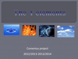 Comenius project
2012/2013-2013/2014
 