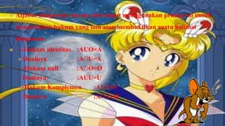    Aljabar himpunan, karena kita dapat menggunakan prinsip ini untuk
    menurunkan hukum yang lain atau membuktikan suatu kalimat
    himpunan.
   →Hukum identitas :AUØ=A
     Dualnya        :A∩U=A
    →Hukum null      :A∩Ø=Ø
      Dualnya        :AUU=U
    →Hukum Komplemen     :AUĀ=S
      Dualnya            :A∩Ā=Ø
 