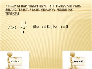 1
           2   jika x ≠ 0 , jika x = 0
f ( x ) = x
          
          1
 