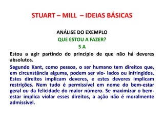 Stuart – mill – ideias básicas | PPTX