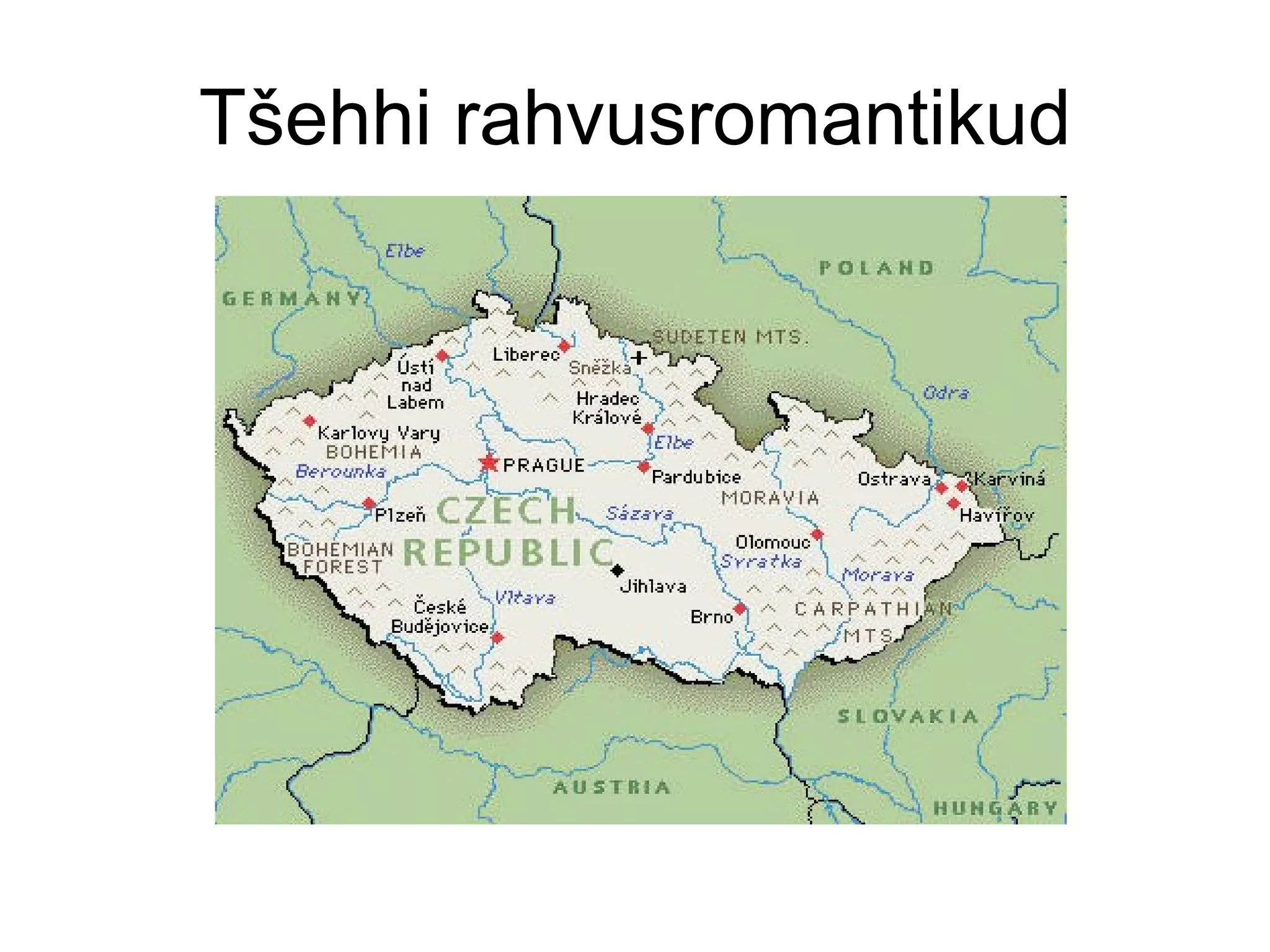 Tš ehhi rahvusromantikud 