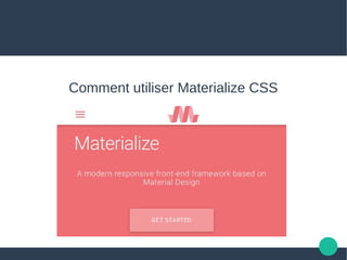 Comment utiliser Materialize CSS
 