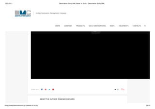 23/3/2017 Destination Sicily DMCEaster in Sicily - Destination Sicily DMC
http://www.destinationsicily.it/easter-in-sicily/ 26/35
Share this:      37  0
 
ABOUT THE AUTHOR: DOMENICO BERARDI
Sicilian Destination Management Company
HOME COMPANY PRODUCTS SICILY DESTINATIONS NEWS 4 ELEMENTS CONTACTS
 