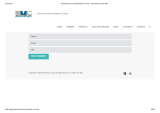 23/3/2017 Destination Sicily DMCEaster in Sicily - Destination Sicily DMC
http://www.destinationsicily.it/easter-in-sicily/ 28/35
POST COMMENT
Il tuo indirizzo email non sarà pubblicato. I campi obbligatori sono contrassegnati *
Message...
Name *
Email *
URL
Copyright © 2014 Destination Sicily. All Rights Reserved - Credits: Ink Way
Sicilian Destination Management Company
HOME COMPANY PRODUCTS SICILY DESTINATIONS NEWS 4 ELEMENTS CONTACTS
 