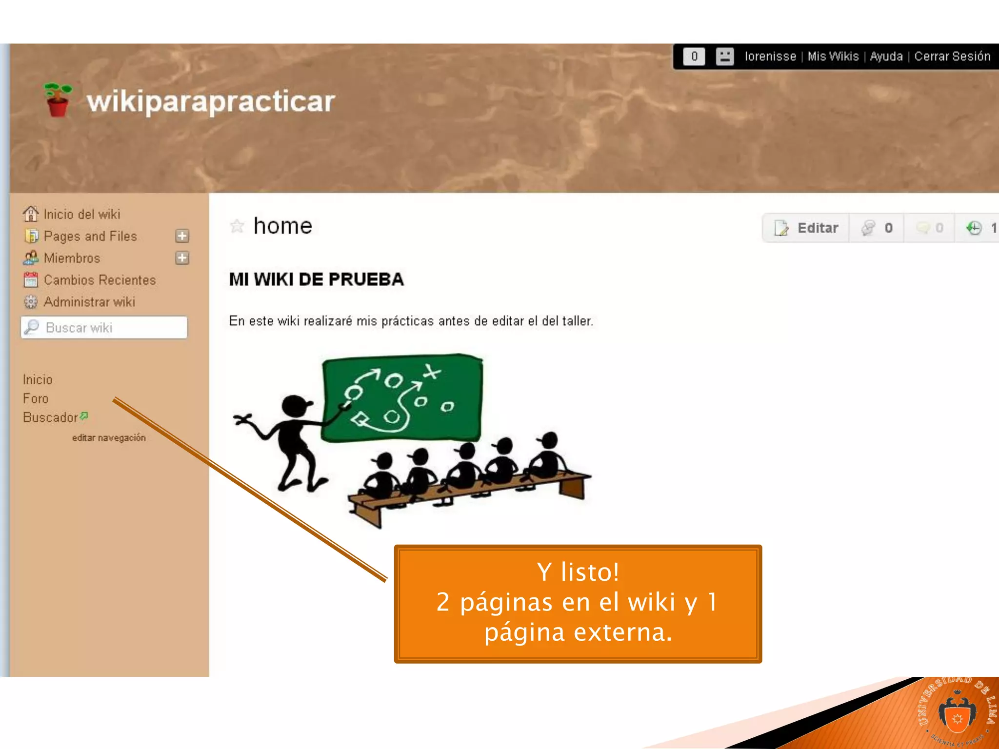 Y listo!
2 páginas en el wiki y 1
página externa.
 