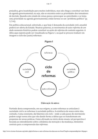 4 de 17



        H)*[@="7&9'Q*)&'"+<&?"<(&ML$'H&)&'%@"?$<'"+=";N=@$<9'%&<'+L$'7-*Q&'&'7$+<?"?@")'@%'N?*%
        =&'&Q*+=&'Q$;*)+&%*+?&A9'$@'<*[&9'+L$'<*'*+7$+?)&'*+?)*'&<'H)"$)"=&=*<'=$<'?$%&=$)*<
        =*'=*7"<L$/'u@&+=$'*<?*'*<?&=$'=*'7$"<&<'H&<<&'&'H)*$7@H&)'&<'&@?$)"=&=*<'*'<*'?$%&
        @%&'H)"$)"=&=*'+&'&Q*+=&'Q$;*)+&%*+?&A9'*+?L$'?$)+$@.<*'@%'ZH)$PA*%&'H$AN?"7$'DH/
        i9'e.gE/
        >%'H$AN?"7&'*=@7&7"$+&A9'<$P)*?@=$9'$'K@*'-$[*'F'=*%&+=&'=&'<$7"*=&=*'7";"A9'&%&+-L
        H$=*)C'<*)'$(*)?&'=$'><?&=$/'j$@?)&<'H&A&;)&<9'$*.)$+,)'-#$*./'.!"#$%&'($&)!./'.")
        /!/$.)$)'-#$.0,*#1&,2$.3$/').2$-*#,#",&.!*.!45'*./'.&'($&)!./$.2$-#'6#$.*'7",-#'/'I
        "=F"&'&K@"'*bH$<?&'H$=*'<*)';"<@&A"#&=&'+&'h"Q@)&'39'+&'K@&A'<*'H)$7@)&'?)&=@#")'*%
        "%&Q*%'$'7"7A$'=&<'D&@?$E')*($)%&<S




        O&)?"+=$'=*<?&'7$%H)**+<L$9'*%'<@&'$)"Q*%9'&<'&@?$.)*($)%&<'<*'&)?"7@A&%'C
        <$7"*=&=*'7";"A'*'&<')*($)%&<'a'<$7"*=&=*'H$AN?"7&/'I'*b"<?_+7"&'=*'+*b$<'*+?)*'*A&<9
        7$+?@=$9'F'@%&'7$+<?&+?*9'=&N'(&A&)%$<'*%'7"7A$'R'$+=*'&'7&=&'H&<<$'=$'%$;"%*+?$
        H$=*%'<@)Q")'+$;$<'*A$<'K@*';L$'=&+=$'($)%&'&'"=F"&<'K@*'<*'?)&+<($)%&%'*%
        H)$H$<?&<'=*'+$;&<'H)C?"7&</'B$%$'&5")%&=$'+$'"+N7"$'=*<?*'*+<&"$9'?&A'H*)<H*7?";&'F
        (*7@+=&'&$'*+?*+="%*+?$'<$P)*'&'="+Y%"7&'=&'"+$;&ML$'*'=&'%@=&+M&9'*A*%*+?$<
        7*+?)&"<'H&)&'&'7$%H)**+<L$'=&<'&'($&)!*/


http://www.rizoma-freireano.org/index.php/reformas-e-auto-reformas-da-educacao-no-brasil?tmpl=component&print=1&page=
 
