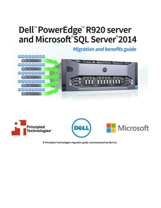 A Principled Technologies migration guide commissioned by Dell Inc.
 