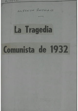 R92 Recopilación de artículos sobre la tragedia comunista de 1932  46p