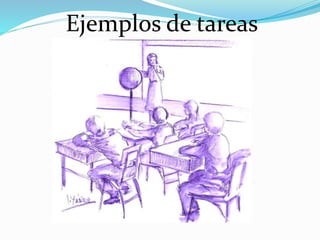 Ejemplos de tareas
 