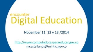 “Tablets for Education: Uses and innovative experiences contributing to the strength of Colombian education´s quality