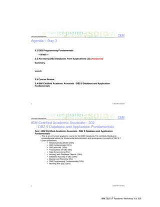 IBM DB2 9.7 Academic Workshop 5 of 335
 