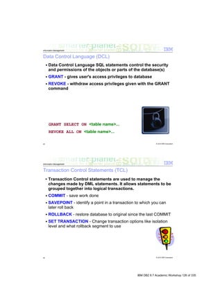 IBM DB2 9.7 Academic Workshop 126 of 335
 