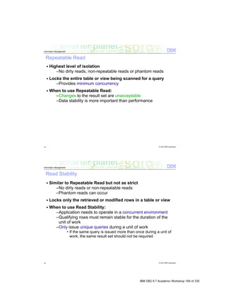 IBM DB2 9.7 Academic Workshop 169 of 335
 