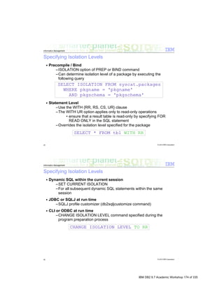 IBM DB2 9.7 Academic Workshop 174 of 335
 