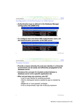 IBM DB2 9.7 Academic Workshop 207 of 335
 