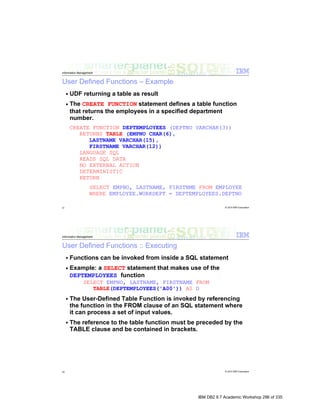 IBM DB2 9.7 Academic Workshop 296 of 335
 