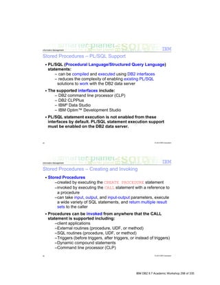 IBM DB2 9.7 Academic Workshop 298 of 335
 