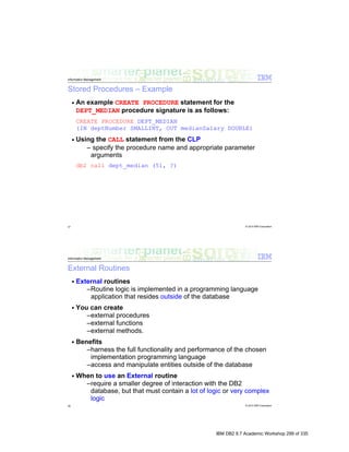 IBM DB2 9.7 Academic Workshop 299 of 335
 