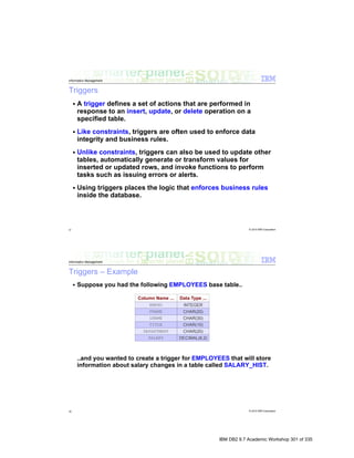 IBM DB2 9.7 Academic Workshop 301 of 335
 