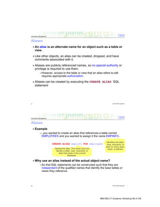 IBM DB2 9.7 Academic Workshop 68 of 335
 