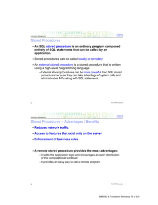 IBM DB2 9.7 Academic Workshop 72 of 335
 