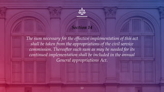 Section 14
The sum necessary for the effective implementation of this act
shall be taken from the appropriations of the ci...