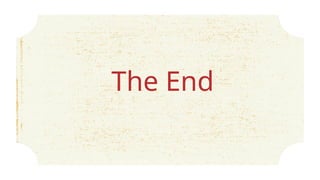 The End
 