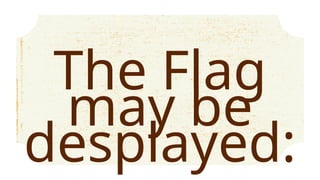 The Flag
may be
desplayed:
 