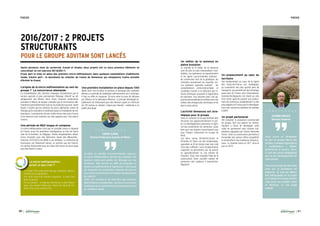 20 21
FOCUS FOCUS
2016/2017 : 2 PROJETS
STRUCTURANTS
POUR LE GROUPE ADVITAM SONT LANCÉS
L’origine de la micro-méthanisation au sein du
groupe ? La concurrence allemande
La mondialisation des marchés n’épargne certainement pas le
secteur agricole et plus précisément l’élevage. Attentif au dé-
veloppement des filières, Henri Florin, Directeur productions
animales et filières du groupe, constate que la concurrence alle-
mande est particulièrement rude sur la production porcine. Après
étude, il s’avère que les éleveurs de porcs allemands créent de
l’énergie qu’ils revendent et réutilisent grâce à l’installation de mé-
thaniseurs. La production de porc coûte moins cher qu’en France
et les éleveurs sont contents car cela rapporte plus. Une piste à
creuser…
Une période de R&D longue et complexe
La micro-méthanisation n’est pas un procédé connu et répandu
en France, aussi les premières investigations se font de l’autre
côté de la frontière, en Belgique. Visites d’exploitations utilisa-
trices, rencontre avec des fabricants, étude des débouchés…
l’exercice 2015/2016 est dédié à ces analyses. La recherche de
fournisseur est finalement lancée, un premier pas est franchi.
Un contrat d’exclusivité pour les Hauts-de-France est ainsi signé
avec Bio Electric France.
Une première installation en place depuis l’été
Après avoir mis en place le process et échangé avec quelques
éleveurs, la période de réalisation administrative est à anticiper.
Il faut en effet en moyenne 18 mois entre la prise de décision
par l’éleveur et la réalisation effective. Le principe développé ac-
tuellement est intéressant pour des éleveurs ayant un minimum
de 120 vaches en cheptel. L’enjeu pour demain : s’adresser à un
public plus large.
Un métier de la semence en
pleine évolution
Le marché et le métier de la semence
sont de plus en plus industrialisés, mon-
dialisés. Les opérateurs se repositionnent
et les lignes concurrentielles évoluent  :
les semenciers font de la génétique, les
chimistes investissent les marchés, etc.
Les pratiques agricoles évoluent ; les
considérations environnementales et
sociétales incitent à la réduction des in-
trants chimiques, poussent à l’agriculture
de précision. Ceci entraine donc une ap-
proche personnalisée de la filière avec des
cahiers des charges plus techniques et de
plus en plus précis.
L’activité Semences est stra-
tégique pour le groupe
Dans ce contexte, le Groupe Advitam doit
sécuriser son approvisionnement et por-
ter un développement autonome et régio-
nal des productions de semences, aussi
bien pour ses propres ressortissants que
pour l’Export, notamment en Europe du
Nord.
Les deux usines d’Achiet-le-Grand et
d’Estrées St Denis ont été modernisées,
agrandies au fil du temps mais tout cela
n’est plus suffisant. Leurs emplacements
respectifs ne permettent pas de prévoir
un agrandissement ou une refonte de
l’existant. Ainsi s’est imposée l’idée de la
construction d’une nouvelle station de
semences très moderne à Avesnes-lès-
Bapaume.
Un emplacement au cœur du
territoire
Son emplacement au cœur de la région
des Hauts-de-France est stratégique,
au croisement des plus grands axes de
transports, qui permettront des échanges
aussi bien en France qu’à l’international.
Avesnes-lès-Bapaume est située au sein
d’un terroir agricole propice aux produc-
tions de semences, probablement un des
plus adaptés en France pour le développe-
ment des semences hybrides de céréales
à paille.
Un projet partenarial
Afin d’asseoir la puissance commerciale
du groupe, face aux géants du secteur,
Advitam a choisi de développer cette
usine en partenariat avec d’autres coo-
pératives appuyées par l’Union Nationale
InVivo. Cette co-construction permettra à
l’ensemble des acteurs d’être compétitifs
et de bénéficier des meilleures infrastruc-
tures. Le chantier lancé en 2017 verra le
jour en 2019.
Après plusieurs mois de recherche, travail et études, deux projets ont vu leurs premiers éléments se
concrétiser en cet exercice 2016/2017.
D’une part la mise en place des premiers micro-méthaniseurs dans quelques exploitations d’adhérents
Unéal, d’autre part : le lancement du chantier de l’usine de Semences qui remplacera l’usine actuelle
d’Achiet-le-Grand.
Au-delà du bienfait environnemental reconnu,
la micro-méthanisation permet de proposer une
solution viable pour garder de l’élevage sur nos
territoires. Elle permet en effet de proposer un
revenu complémentaire à l’agriculteur, mais aussi
de respecter les contraintes urbaines de plus en
plus fortes en particulier en limitant drastiquement
les odeurs.
Enfin, les conditions de bien-être des animaux
étant fortement améliorées, les bovins ou porcins
améliorent leurs performances techniques et sont
en meilleure santé.
Nous avons su développer
au sein du groupe depuis des
années,unréseaud’agriculteurs
«  multiplicateurs  » fidèles,
performants et experts. Ceux-
ci sont des atouts stratégiques
pour le bon développement de
notre activité.
Nous avons tissé des liens forts
avec eux et souhaitions les
préserver. Je suis par ailleurs
très enthousiaste sur ce projet
qui implique le Groupe Advitam
mais aussi nos sociétés Unéal
et Ternoveo, un vrai projet
collectif.
HENRI FLORIN,
Directeur Productions Animales et Filières
ETIENNE REGOST,
Directeur Semences
T É M O I G N A G E
T É M O I G N A G E
La micro-méthanisation:
qu’est ce que c’est ?
Un projet 100% polyculture élevage, individuel, réalisé à
l’échelle d’une exploitation.
Une seule source de manière organique : le lisier frais
bovin ou porcin.
Un seul produit : le digestat valorisé par le plan d’épan-
dage. Une solution fiable pour réduire les rejets de mé-
thane (CH4
) et de carbone (CO2
)
 