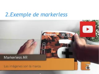 2.Exemple de markerless
 