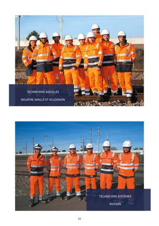 43
TECHNICIENS AIGUILLES
-
NOUÂTRE-MAILLÉ ET VILLOGNON
TECHNICIENS SYSTÈMES
-
POITIERS
 