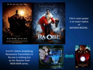 Ra.one Gone !! | PPTX