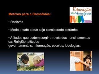 MotivosparaaHomofobia: Racismo