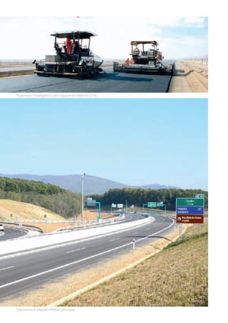 Route reliant Antofagasta au port industriel de Méjillones (Chili).

Voie express R1, baptisée PR1BINA (Slovaquie).

 