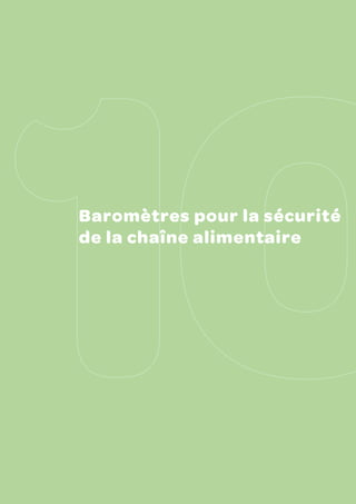 c hapitre 1 0   |   baromètres pour la sécurité de la chaîne alimentaire




Baromètres pour la sécurité
de la chaîne alimentaire




                                                                                     173
 