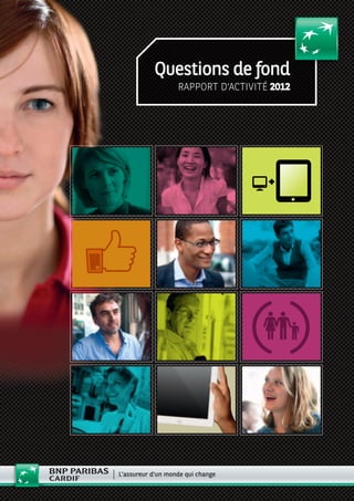 Questions de fond
rapport d‘activité 2012
 