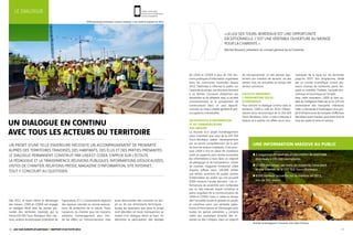 16 Lgv SUD europe Atlantique rapport d’activité 2013 17
Dès 2011, et avant même le démarrage
des travaux, LISEA et COSEA ont engagé
un dialogue étroit avec les parties pre-
nantes des territoires traversés par la
future LGV SEA Tours-Bordeaux : élus, rive-
rains, acteurs économiques (chambres de
l’agriculture, CCI...), Conservatoire régional
des espaces naturels ou encore associa-
tions de protection de la nature. Tracé,
nuisances du chantier pour les riverains,
solutions d’aménagement pour limi-
ter les effets sur l’environnement, mais
aussi découvertes des coulisses du pro-
jet ou de ses dimensions techniques… :
toutes les questions que pose le projet
sont abordées en toute transparence au
travers d’un dialogue direct et franc. En
démontre la participation des équipes
Une information massive au public
4 magazines trimestriels d’information de proximité
distribués à 195 000 exemplaires.
25 000 personnes par mois, en moyenne, consultent
le site internet de la LGV SEA Tours-Bordeaux.
8 000 visiteurs accueillis sur le chantier en 2013,
lors de 152 visites.
« La LGV SEA Tours-bordeaux est une opportunité
exceptionnelle. C’est une véritable ouverture au monde
pour la Charente. »
Michel Boutant, président du conseil général de la Charente.
de LISEA et COSEA à plus de 150 réu-
nions publiques d’information organisées
dans les communes traversées depuis
2012. Destinées à informer le public sur
l’avancée du projet, ces réunions donnent
à ce dernier l’occasion d’exprimer ses
demandes et de débattre avec la société
concessionnaire et le groupement de
constructeurs dans un seul objectif :
concilier au mieux intérêt général et pré-
occupations individuelles.
Un dispositif d’information
et de communication
sur-mesure
La réussite d’un projet d’aménagement
aussi important que celui de la LGV SEA
Tours-Bordeaux passe nécessairement
par sa bonne compréhension de la part
de tous les acteurs impliqués. C’est pour-
quoi LISEA a mis en place de nombreux
outils et supports pour rendre accessible
les informations à tous dans un objectif
de pédagogie et de transparence : visites
de chantier, magazine trimestriel LISEA
Express diffusé dans 195 000 boîtes
aux lettres, ouverture de quatre centres
d’information du public qui ont accueilli
8 000 visiteurs l’année dernière… Ces in-
formations de proximité sont renforcées
par un site Internet, lequel constitue la
pierre angulaire de la communication de
LISEA et COSEA. Celui-ci relaie en temps
réel l’actualité locale et globale du projet,
et constitue aussi une véritable plate-
forme d’informations et d’échanges avec
toutes les parties prenantes, y compris
celles qui souhaitent émettre des ré-
serves ou des critiques. Dans un objectif
de microproximité, ce site permet éga-
lement aux riverains de recevoir, via des
alertes mail, les actualités en temps réel
de leur commune.
Un outil innovant :
l’Observatoire socio-
économique
Pour enrichir le dialogue continu avec le
territoire, LISEA a créé en 2012 l’Obser-
vatoire socio-économique de la LGV SEA
Tours-Bordeaux. Celui-ci vise à mesurer, à
évaluer et à publier les effets socio-éco-
nomiques de la ligne sur les territoires
jusqu’en 2027. Son programme, validé
par un comité scientifique, couvre plu-
sieurs champs de recherche, parmi les-
quels la mobilité, l’habitat, l’activité éco-
nomique et touristique et l’emploi.
Avec cette innovation, LISEA va bien au-
delà de l’obligation fixée par la loi LOTI (loi
d’orientation des transports intérieurs).
Celle-ci demande à l’aménageur d’un pro-
jet d’infrastructure de transport d’effectuer
des bilans avant travaux, puis entre trois et
cinq ans après la mise en service.
Un dialogue en continu
avec tous les acteurs du territoire
Un projet d’une telle envergure nécessite un accompagnement de proximité
auprès des territoires traversés, des habitants, des élus et des parties prenantes.
Le dialogue permanent, construit par LISEA et COSEA, s’appuie sur l’écoute,
la pédagogie et la transparence. Réunions publiques, informations géolocalisées,
visites de chantier, relations presse, magazine d’information, site internet...
tout y concourt au quotidien.
Le dialogue
Fouilles archéologiques à Vouneuil-sous-Biard (Vienne).
8 000 personnes (riverains, curieux, scolaires...) ont visité le chantier en 2013.
Flasher cette page
et poursuivre l’expérience
sur son smartphone.
 