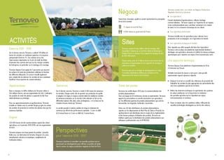 21
Rester attentif aux attentes de ses partenaires,
clients et adhérents
Parce que le Groupe Advitam se projette dans l’avenir et qu’il souhaite
avoir une vision ambitieuse de ses métiers, le Conseil d’Administration
a décidé d’ouvrir son capital pour se doter d’une structure financière
adaptée à son évolution et au développement de ses activités.
Augmentation de la valeur des stocks, besoins de financement de plus
en plus conséquents pour la couverture des opérations sur le marché
à terme, volonté d’investissements dans ses différents métiers… sont
autant de raisons qui ont amené le Groupe Advitam à procéder à cette
opération financière.
Pour renforcer la capacité d’investissement du Groupe, en juin 2012,
le capital de la holding Advitam Participations a été ouvert à hauteur
de 30 millions d’euros à 3 investisseurs financiers : Crédit Agricole
(IDIA, NEE, NCI), Unigrains et Sofiprotéol.
En 2013, Advitam Participations a ouvert son capital aux adhérents
actifs de la coopérative et aux salariés du Groupe. Cette opération
reconduite cette année a pour objectif d’ouvrir le capital de la holding
aux adhérents engagés et aux salariés, à hauteur de 10 millions
d’euros, au terme d’une période de 5 ans.
Le Groupe Advitam, avec l’engagement de ses actionnaires,
partenaires financiers, adhérents de la Coopérative et salariés du
Groupe, est un Groupe coopératif agricole moderne.
Son mode de fonctionnement et de gouvernance consolide sa
pérennité et favorise le partage d’une vision commune entre adhérents
engagés et salariés, qui constituent les forces vives du Groupe
Advitam. Cet accompagnement en fonds propres du Groupe Advitam
le conforte dans sa stratégie de croissance et le place en bonne
position pour l’avenir.
Pour poursuivre ses ambitions, le Groupe
Advitam veille à anticiper les enjeux de
demain
en fédérant toutes les énergies
en captant les capitaux nécessaires au développement
du Groupe et des sociétés qui le composent
en anticipant les changements dans ses métiers
et dans ses diversifications
en saisissant les opportunités de croissance
qui s’offrent à lui
en restant attentif aux attentes de ses partenaires,
clients et adhérents
en faisant progresser ses forces vives.
 